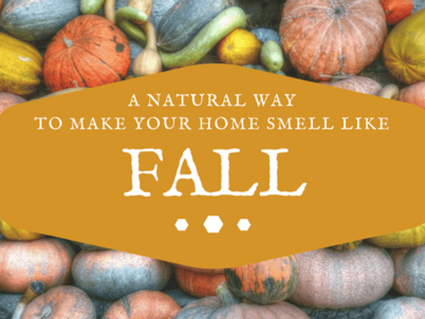 Make Your Home Smell Like Fall
